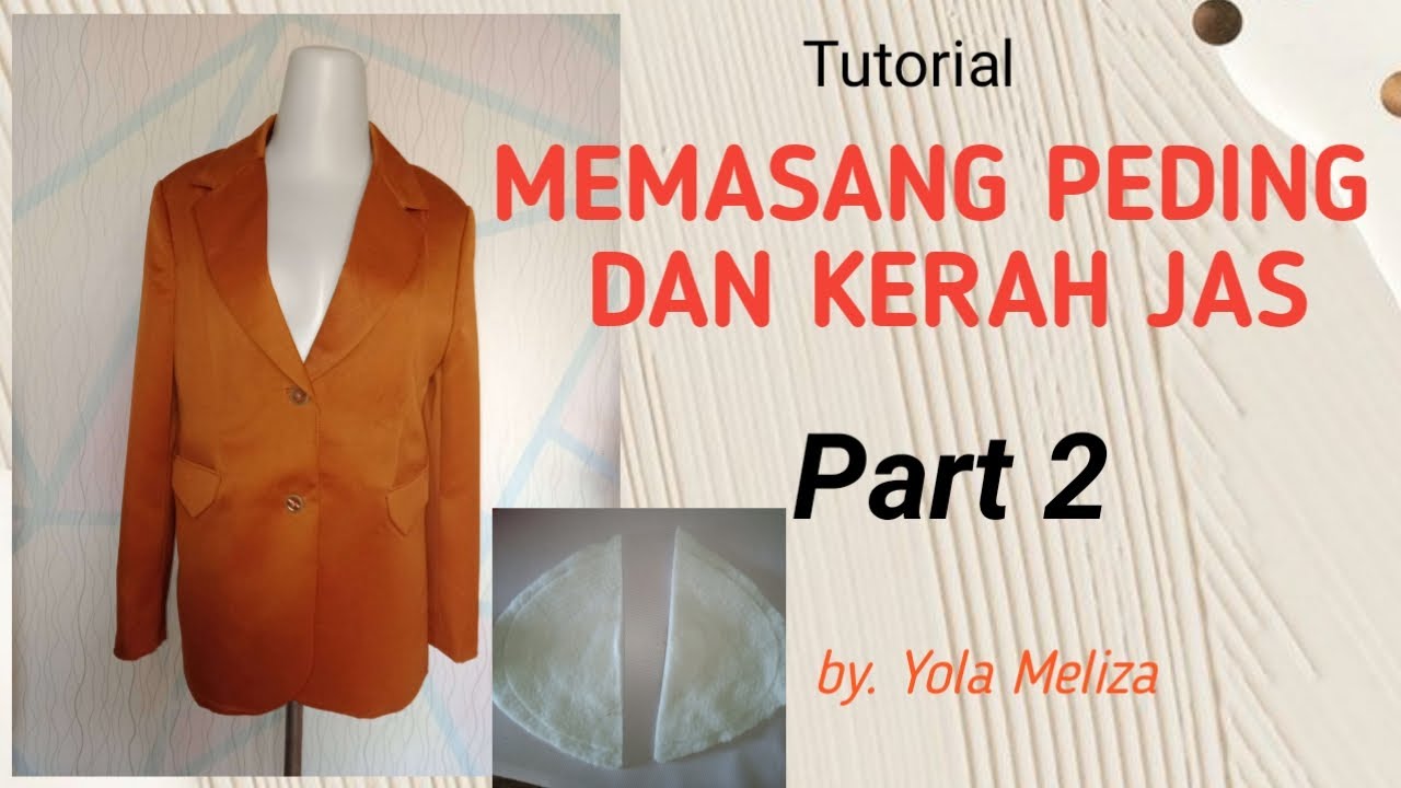 Cara Memasang Peding Lengan Dan Kerah Pada Jas | TAILORING