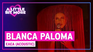 Blanca Paloma - Eaea (Live) | 🇪🇸 Spain | #EurovisionALBM