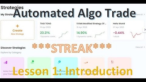 Streak - How to Start Streak and Know the Interface- Introduction to Automated-Algo Trade - LESSON 1
