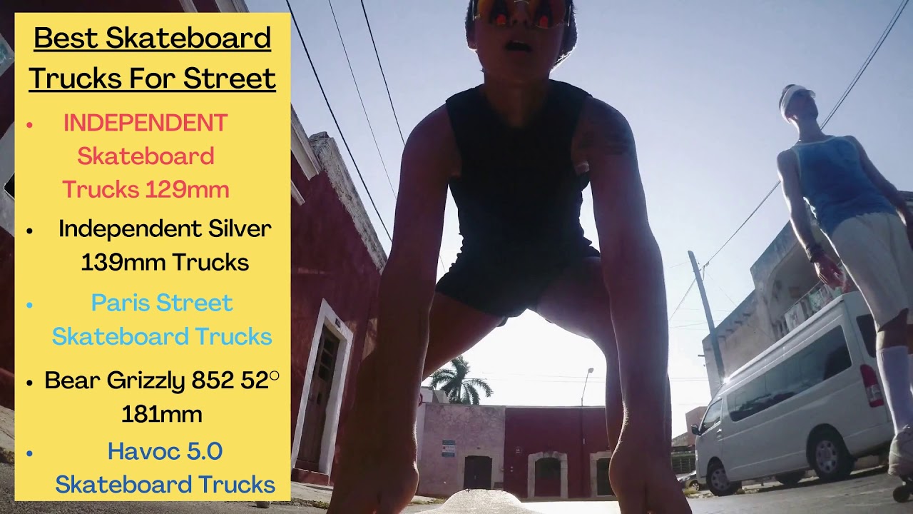 Best Skateboard Trucks For street skating