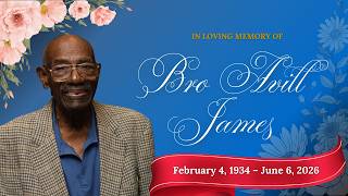 Bro Avill James Funeral Service II June 21st, 2026