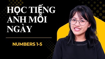 30 Câu Nói Về Số Đếm 1–5 Bằng Tiếng Anh | Luyện Nói + Phát Âm Chuẩn | Học Tiếng Anh Mỗi Ngày