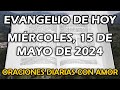 Evangelio de hoy Miércoles, 15 de Mayo de 2024 - Que sean uno como nosotros