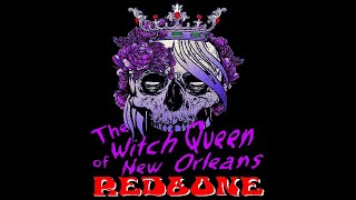 Redbone - The Witch Queen of New Orleans (stereo + lirycs) 1971