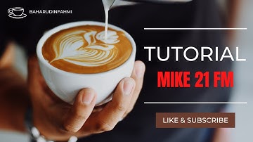 [PART 3] Tutorial Mike 21 - SETUP Running Model