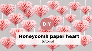 DIY honeycomb heart decoration - How to make a paper honeycomb heart for Valentine's Day