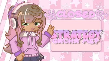 ✮ Strategy ✮ Gacha M.E.P / ❀ CLOSED ❀ / 3/12 Parts Done 🪽💫 / #OwiestrategyMEP