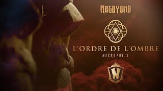 MAGOYOND - L'ORDRE DE L'OMBRE - NECROPOLIS (Lyric Video)