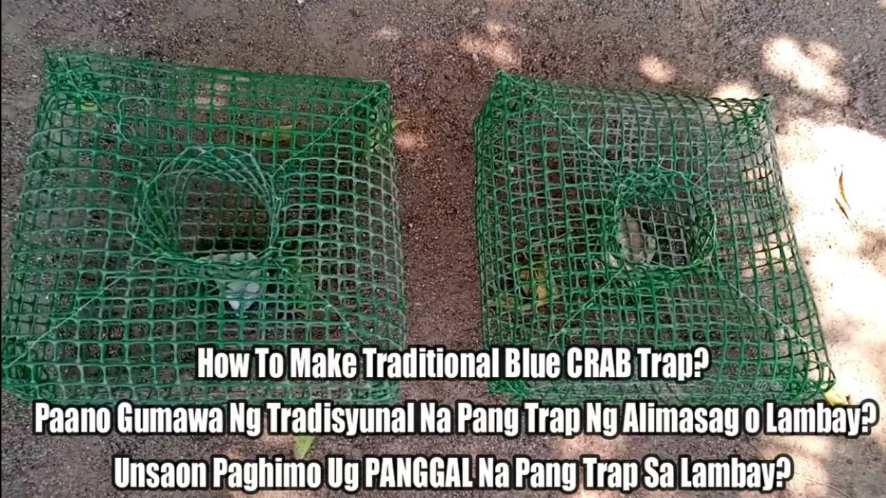 How To Make Traditional Blue CRAB Trap/ Unsaon Paghimo Ug PANGGAL Na Pang Trap Sa Lambay YouTube
