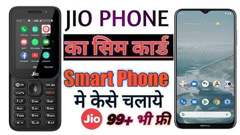 Jio Phone Ka Sim Android phone me Kaise Chalaye | Jio Phone Ka Sim Smart phone Me Kaise Chalaye |