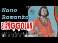 Nano Romanza Senggolan