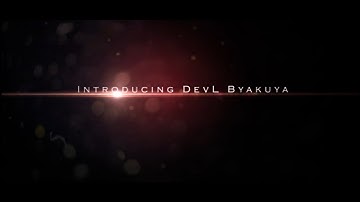 Introducing DevL Byakuya [MC5]
