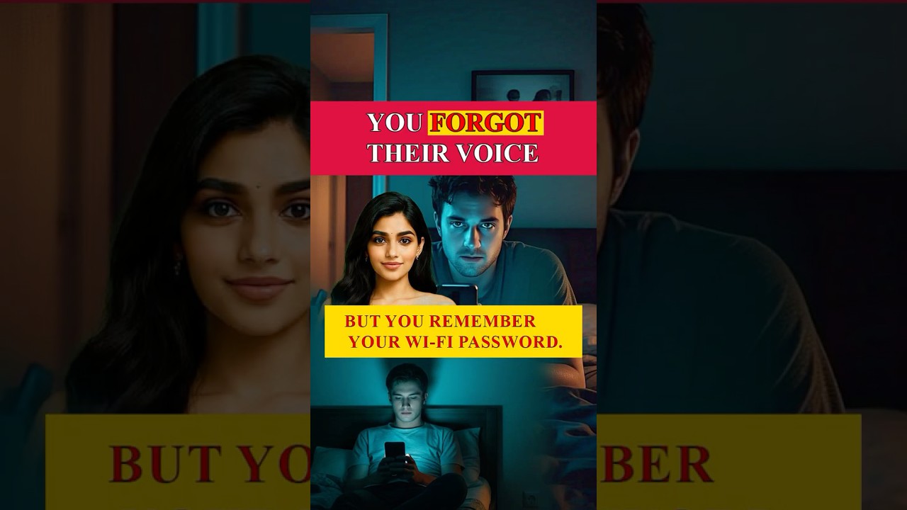 &ldquo;You Forgot Her Voice. But Remember Your Wi-Fi&nbsp;Password?&rdquo; | #ep01 #shorts2025