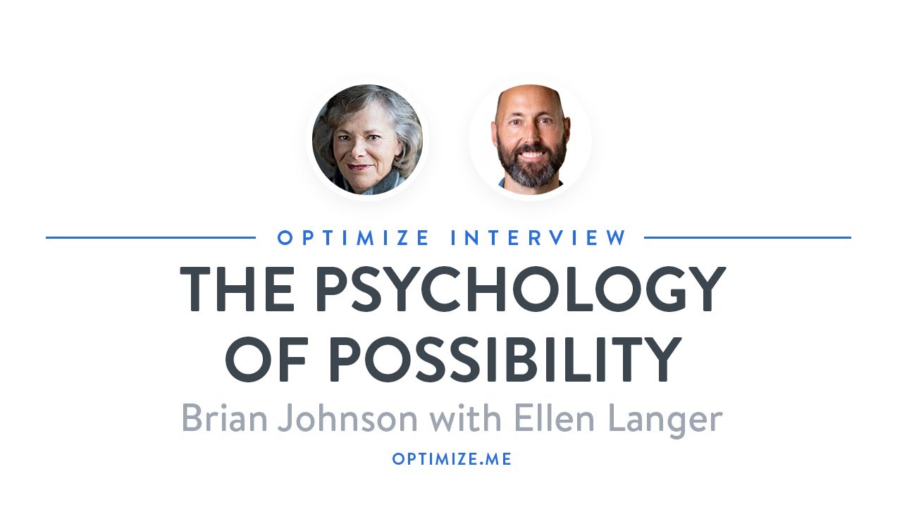 Interview: The Psychology of Possibility with Ellen Langer