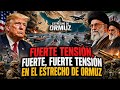 ZONA DE GUERRA: Estrecho de Ormuz en Crisis