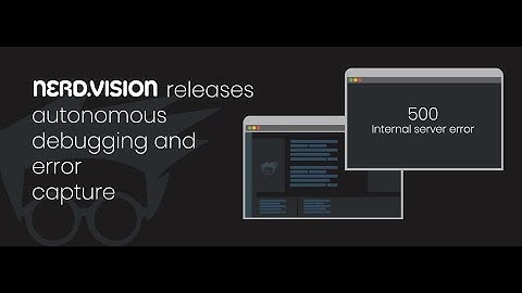NerdVision autonomous debugging - error capture