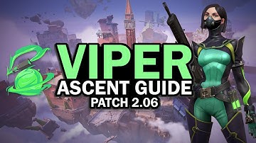 Ascent Viper Guide || Patch 2.06