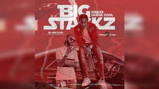 Knaxx, Sashie Cool - Big Stackz (Official Audio)