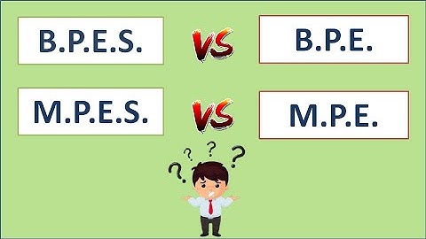 B.P.E.S. vs B.P.E. & M.P.E.S. vs M.P.E. | What