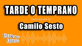 Camilo Sesto - Tarde O Temprano (Versión Karaoke) chords
