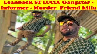 Shevon Joseph aka LEAN BACK IS   ST Lucia Sireal KlLLA - SireaI INFORMER