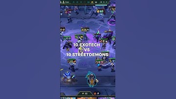10 EXOTECH vs. 10 STREET DEMON #tft #set14