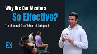Why Our Mentors Are So Effective: Training and Core Values at Untapped
