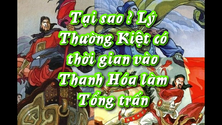 Lý thường kiệt được cử làm tổng trấn thanh hóa năm 2024