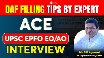 How To Fill UPSC EPFO 2023 DAF | EPFO 2023 Interview Guidance Program | EPFO Interview Preparation