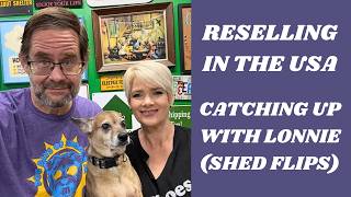 Reselling full time in America - Catching up with Lonnie (Shed Flips) screenshot 1