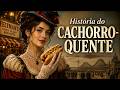 O QUE REALMENTE TEM NO CACHORRO-QUENTE? A História Que Poucos Conhecem