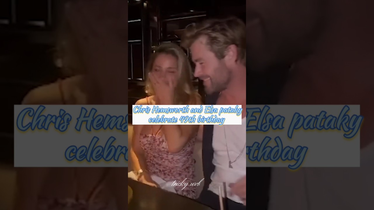 Chris Hemsworth celebrate 🥂 49th birthday with Elsa pataky 
