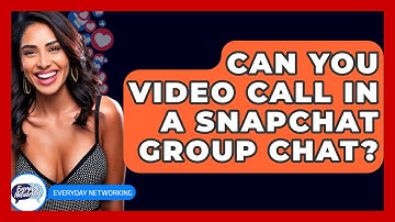 Can You Video Call In A Snapchat Group Chat? - Everyday-Networking