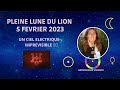 Pleine lune du lion le 5 fevrier 2023  un ciel electrique et imprevisible