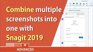 Combine multiple screen captures into one with Snagit 2019 by Chris Menard