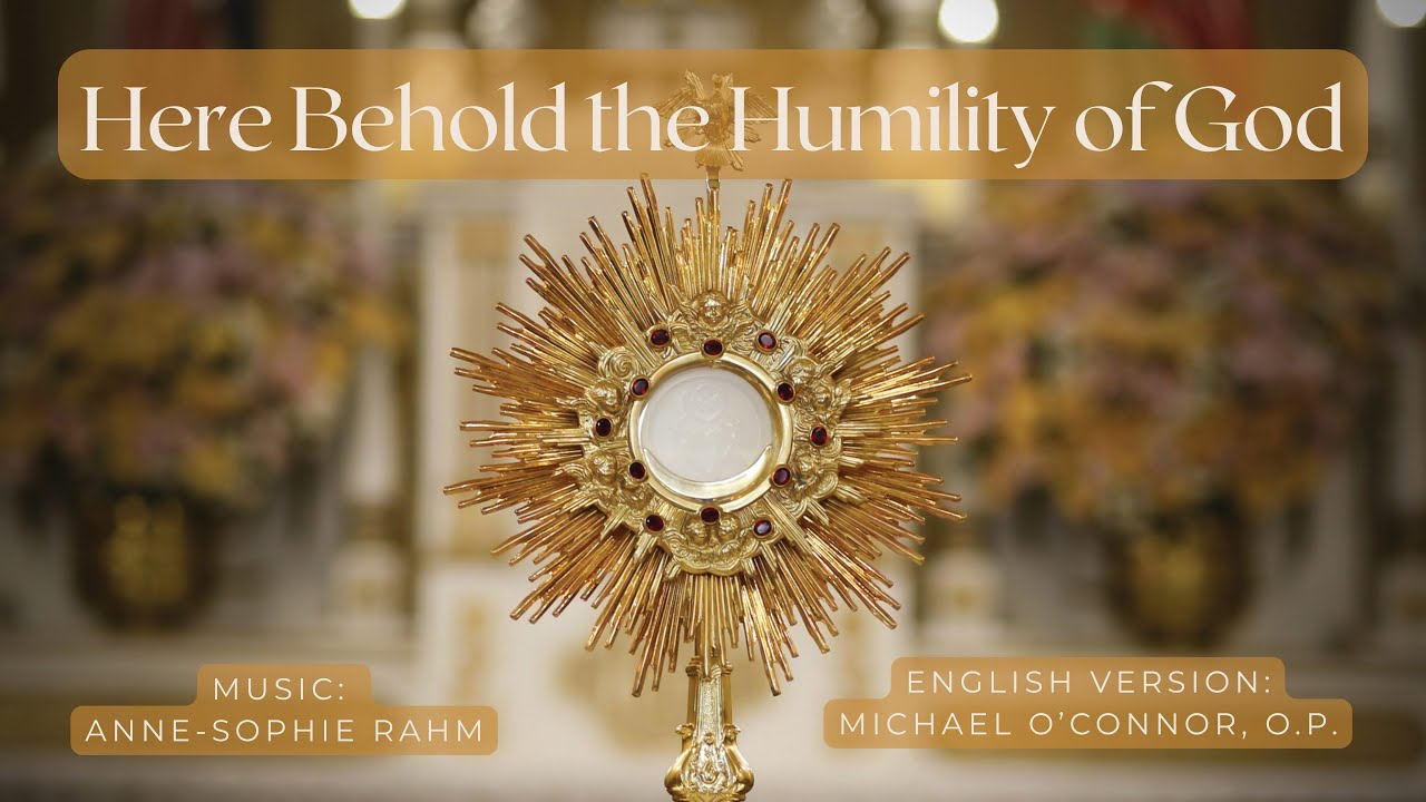 Here Behold the Humility of God (Rahm, O'Connor)