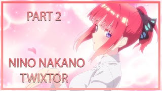 Nino Nakano Twixtor [Season 2 Episode 9] Part 2