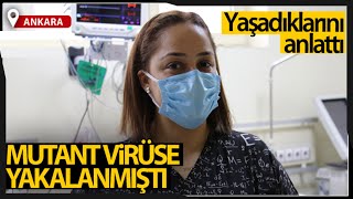 Mutant Virüse Yakalanan Hemşire, Yaşadıklarını Anlattı