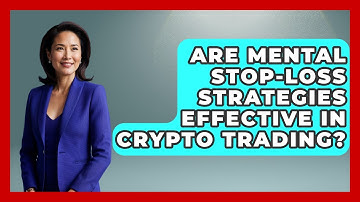 Are Mental Stop-Loss Strategies Effective in Crypto Trading? | Crypto Trading Strategists