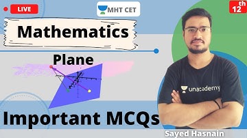 Unacademy MHT CET | MCQs on Plane | Mathematics | Class - 12 | Lecture - 1 | Sayed Sir