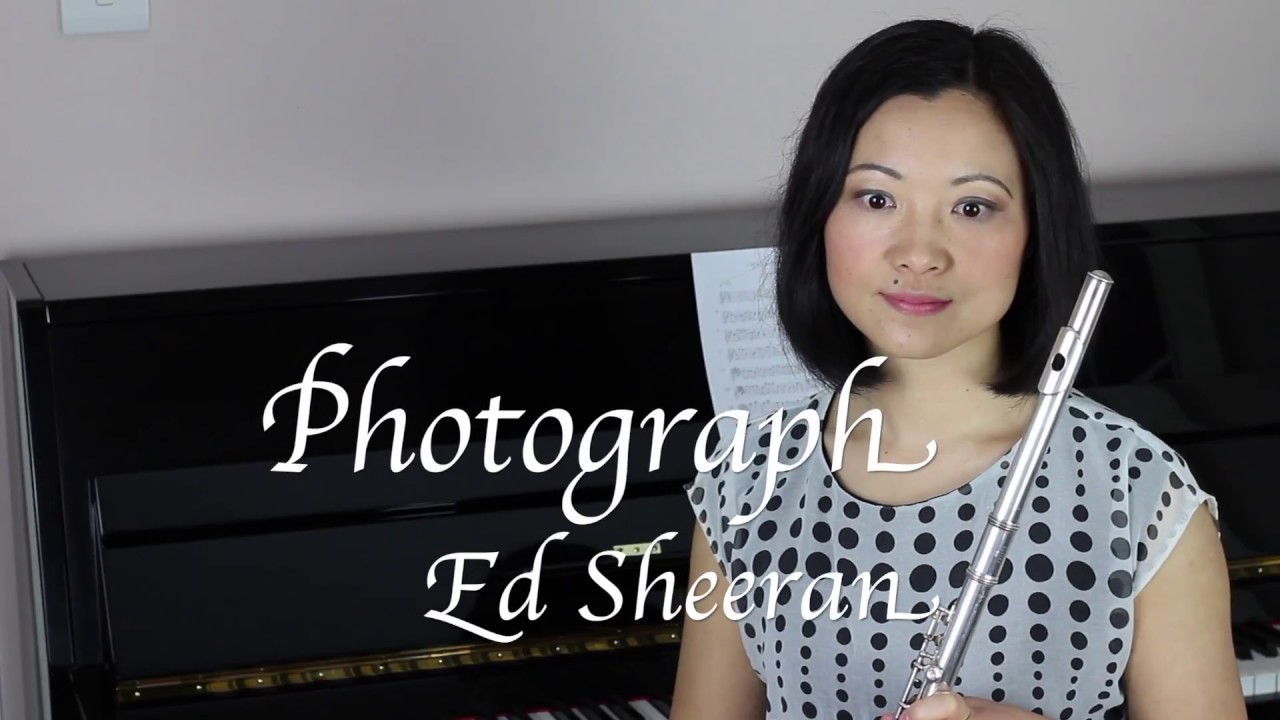 Photograph Ed Sheeran Flute covers YouTube