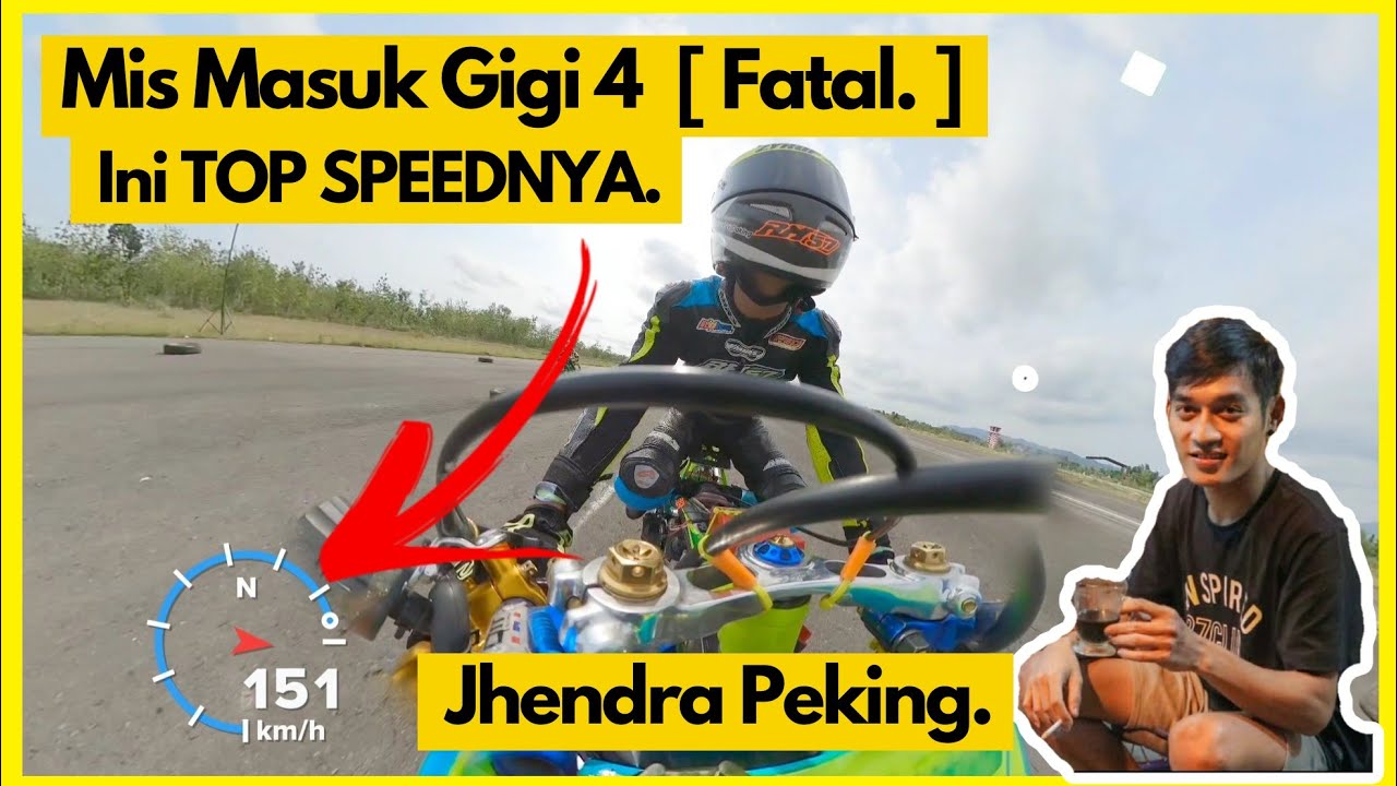 Miss Masuk Gigi 4 Jhendra Peking - ( Top Speed 151 Km/h) FU 200 CC RH57 X CMT