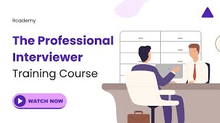 The Professional Interviewer Training Course