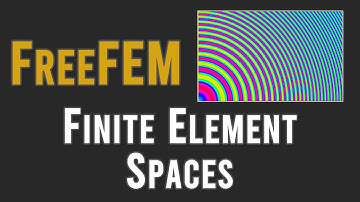 [FreeFEM 4] Finite element spaces and function approximation in FreeFEM
