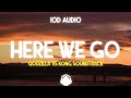 Here We Go (Godzilla Vs. Kong Soundtrack) [10D Audio]🎧