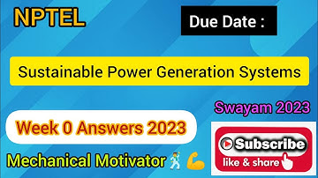 Sustainable Power Generation Systems | Week 0 Quiz | Assignment 0 Solution | NPTEL | SWAYAM 2023