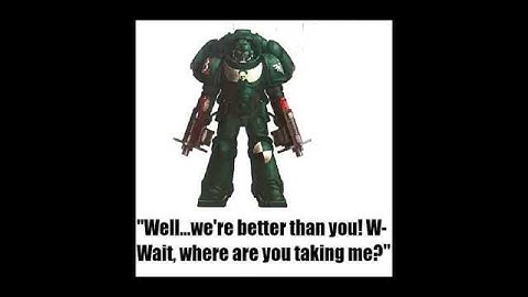 Primaris Marines prove themselves | Warhammer 40k meme dub