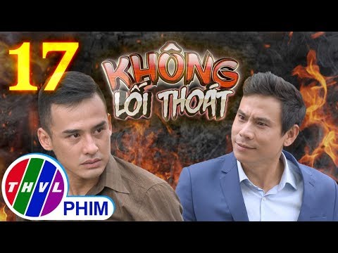Video Không lối thoát - Tập 17 - YouTube