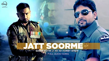 Jatt Soorme (Full Audio) | Gary Hothi & Yo Yo Honey Singh | Latest Punjabi Song 2016 | Speed Records