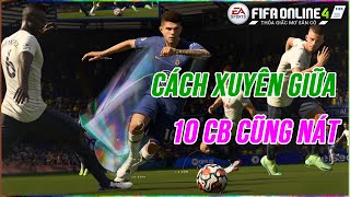 THÀNH HOÀ | FIFA ONLINE 4 | CÁCH TẤN CÔNG TRUNG LỘ KHIẾN AI CŨNG PHẢI KHÓC THÉT!!!